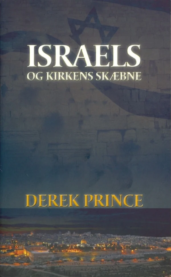 Israels og kirkens skæbne.