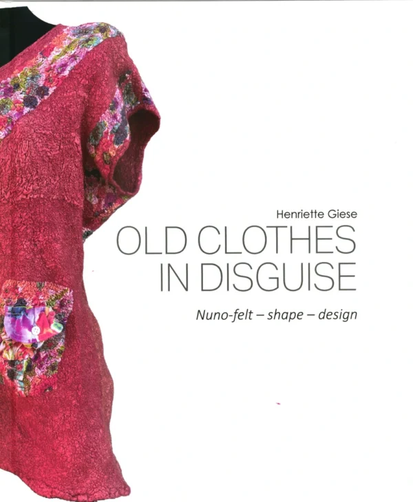 Old Clothes in Disguise