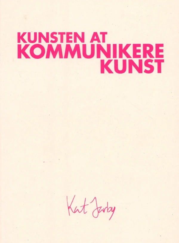 Kunsten At Kommunikere Kunst