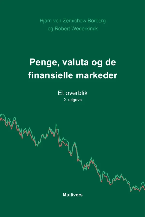 Penge, valuta og de finansielle markeder (2. udg.)