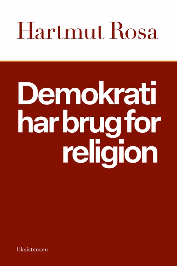 Demokrati har brug for religion