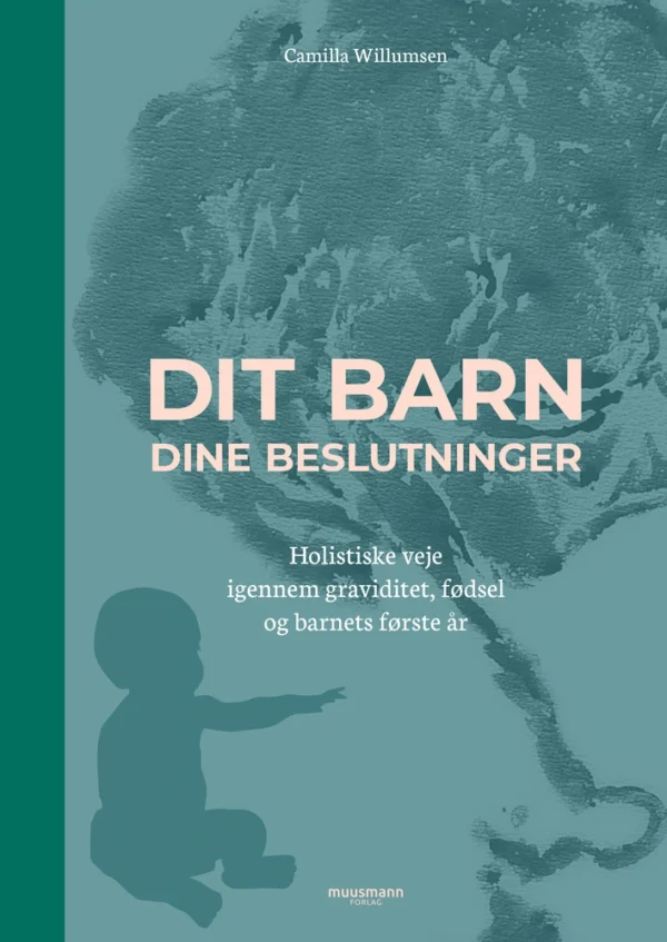 Dit barn - dine beslutninger