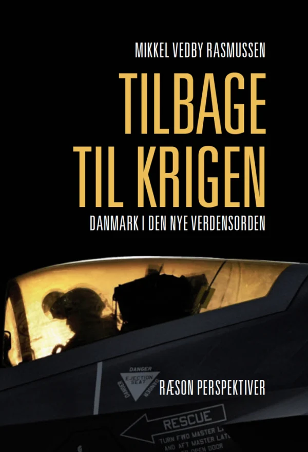 Tilbage til krigen  -  Danmark i den nye verdensorden