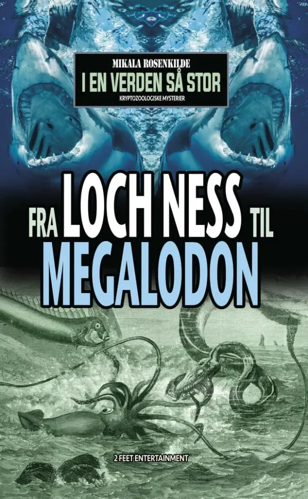 Fra Loch Ness til megalodon