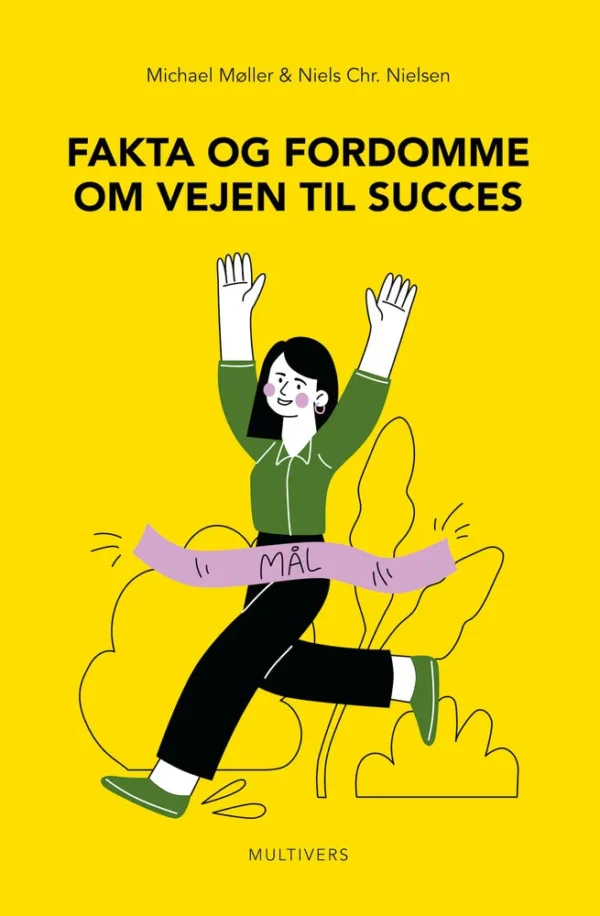 Fakta og fordomme om vejen til succes