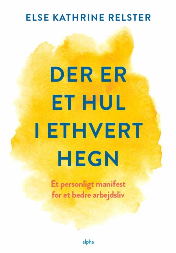 Der er et hul i ethvert hegn