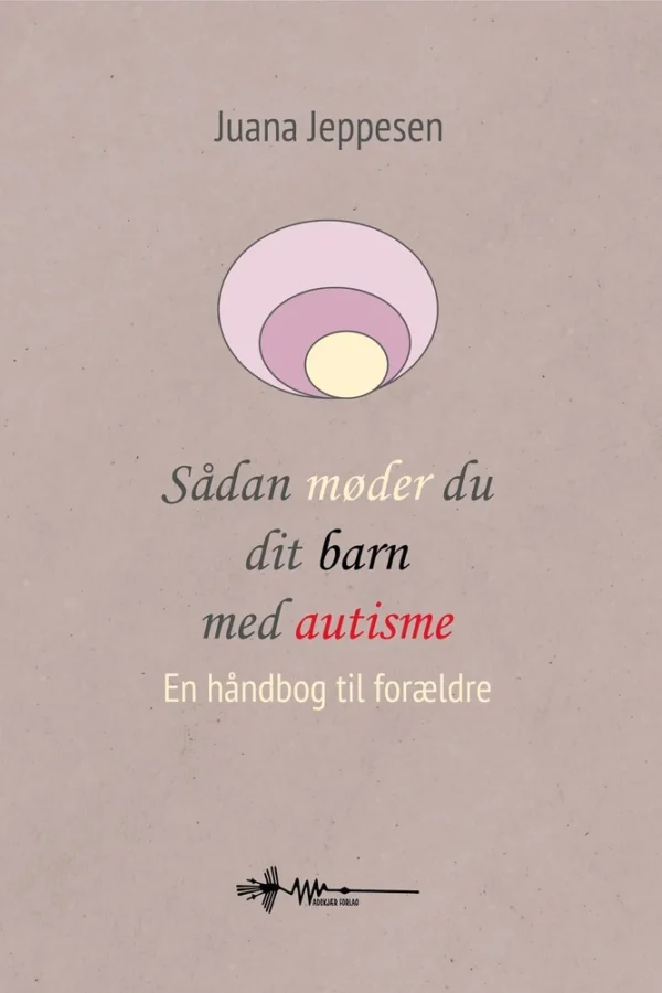 Sådan møder du dit barn med autisme