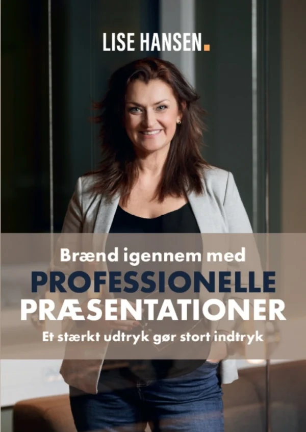 Brænd igennem med Professionelle Præsentationer