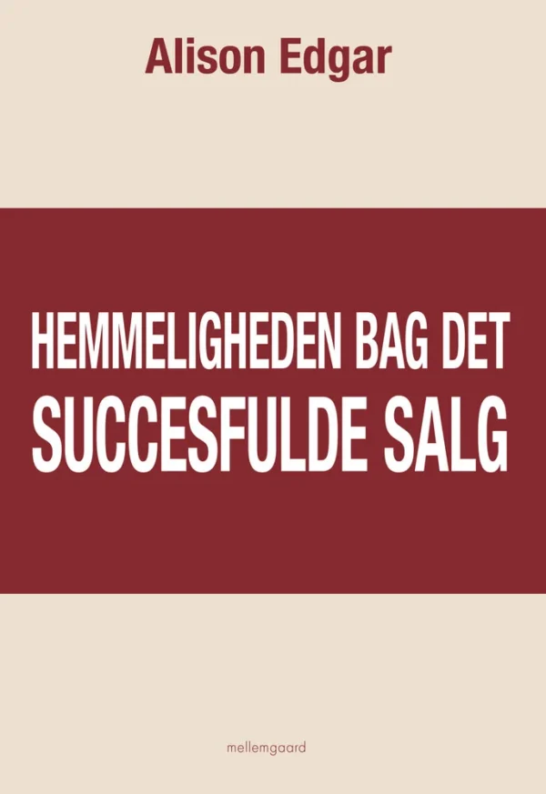 Hemmeligheden bag det succesfulde salg