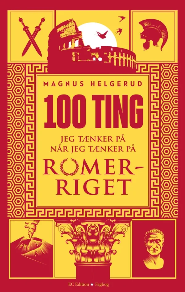 100 ting jeg tænker på når jeg tænker på Romerriget