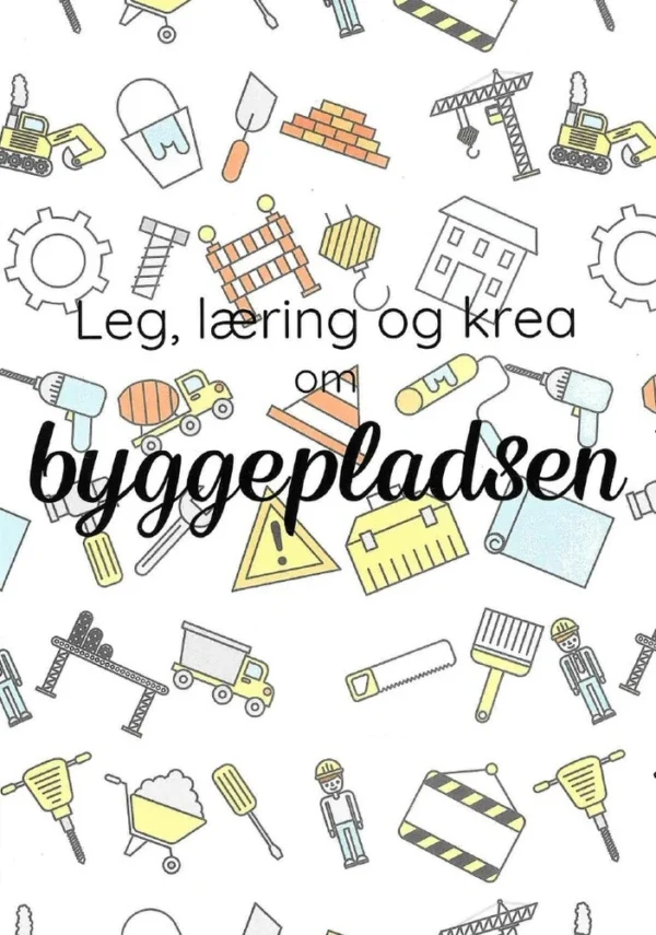 Leg, læring og krea om byggepladsen