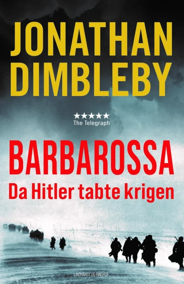 Operation Barbarossa - Da Hitler tabte krigen